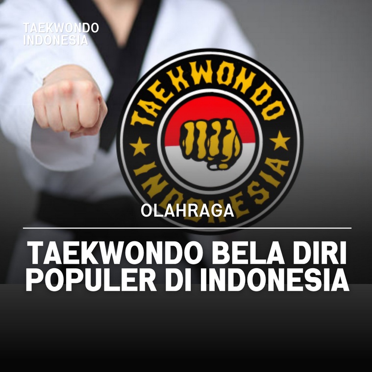Taekwondo bela diri populer di Indonesia Taekwondo Indonesia Dojang BAJRA 501 MADIUN